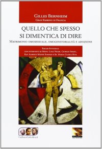 Immagine copertina libro Quello che spesso si dimentica di dire. Matrimonio omosessuale, omogenitorialità, adozione