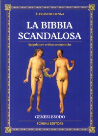 Immagine copertina libro La Bibbia scandalosa. Spigolature critico-umoristiche