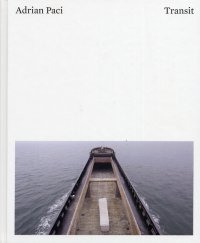 Immagine copertina libro Adrian Paci: transit. Vite in transito-Lives in transit. Ediz. bilingue