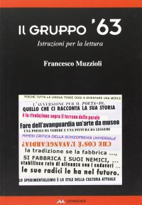 Immagine copertina libro Il gruppo '63. Istruzioni per la lettura