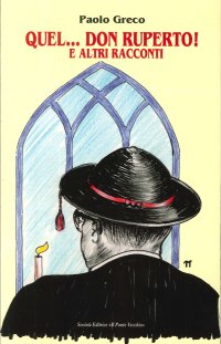 Immagine copertina libro Quel... don Ruperto! e altri racconti