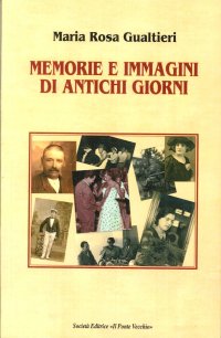 Immagine copertina libro Memorie e immagini di antichi giorni