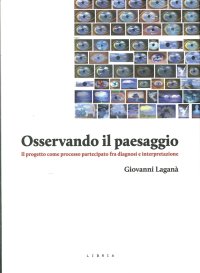 Immagine copertina libro Osservando il paesaggio. Il progetto come processo partecipato fra diagnosi e partecipazione