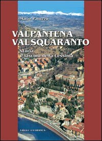 Immagine copertina libro Valpantena Val Squaranto. Storia e fascino della Lessinia