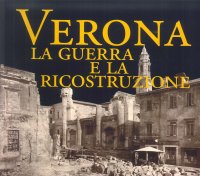 Immagine copertina libro Verona. La guerra e la ricostruzione