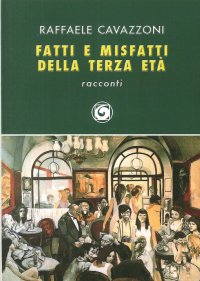 Immagine copertina libro Fatti e misfatti della terza età