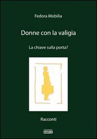 Immagine copertina libro Donne con la valigia