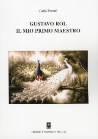 Immagine copertina libro Gustavo Rol, il mio primo maestro