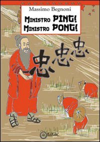 Immagine copertina libro Ministro Ping! Ministro Pong!