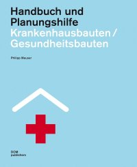 Immagine copertina libro Krankenhausbauten/Gesundheitsbauten. Handbuch und Planungshilfe