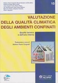 Immagine copertina libro Valutazione della qualità climatica degli ambienti confinati. Qualità termica e dell'aria interna