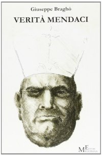 Immagine copertina libro Verità mendaci. Protagonisti, situazioni, luoghi