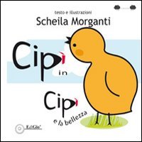 Immagine copertina libro Cipì in. Cipì e la bellezza. Ediz. illustrata