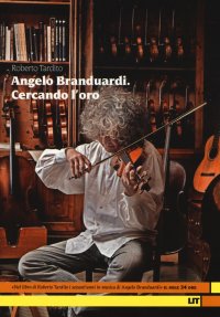 Immagine copertina libro Angelo Branduardi. Cercando l'oro