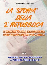 Immagine copertina libro La «storia» della 2° Repubblica