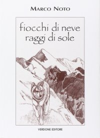Immagine copertina libro Fiocchi di neve raggi di sole
