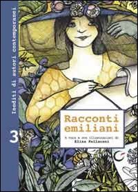 Immagine copertina libro Racconti emiliani. Inediti di autori contemporanei
