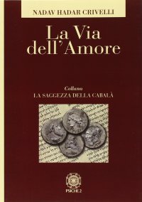 Immagine copertina libro La via dell'amore