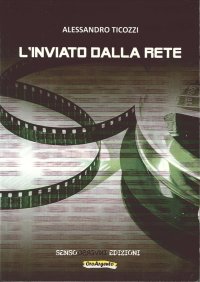 Immagine copertina libro L'inviato dalla rete. Vol. 1