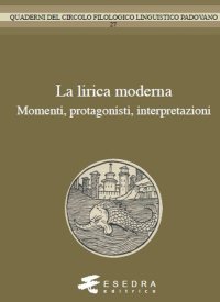Immagine copertina libro La lirica moderna. Momenti, protagonisti, interpretzioni