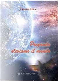 Immagine copertina libro Pregando eleviamo il mondo