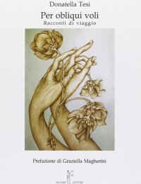 Immagine copertina libro Per obliqui voli. Racconti di viaggio
