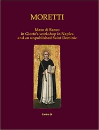 Immagine copertina libro Maso di Banco in Giotto's workshop in Naples and an unpublished Saint Dominic. Ediz. illustrata