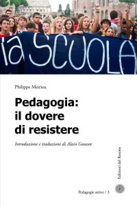 Immagine copertina libro Pedagogia. Il dovere di resistere
