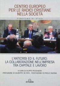 Immagine copertina libro L'anticrisi ed il futuro: la collaborazione nell'impresa tra capitale e lavoro