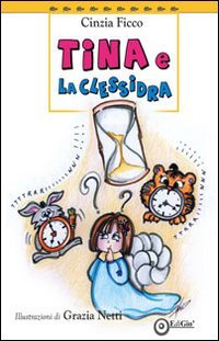 Immagine copertina libro Tina e la clessidra