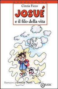 Immagine copertina libro Josué e il filo della via