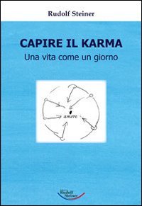 Immagine copertina libro Capire il karma. Una vita come un giorno