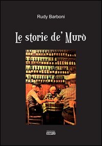 Immagine copertina libro Le storie de' Murò