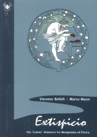 Immagine copertina libro Extispicio. Una scienza divinatoria tra Mesopotamia ed Etruria