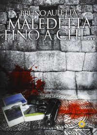 Immagine copertina libro Maledetta fino a che...