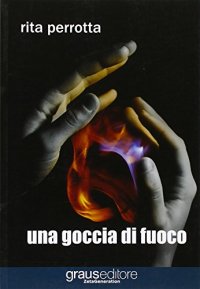 Immagine copertina libro Una goccia di fuoco