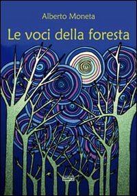 Immagine copertina libro Le voci della foresta