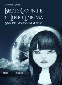 Immagine copertina libro Betty Gount e il libro enigma. Saga del mondo parallelo