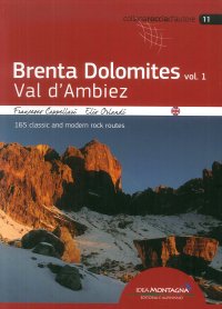 Immagine copertina libro Brenta Dolomites. Val D'Ambiez. 165 classic and modern rock routes. Vol. 1