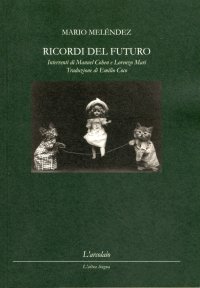 Immagine copertina libro Ricordi del futuro-Recuerdos del futuro. Ediz. bilingue