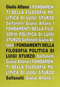Immagine copertina libro I fondamenti della filosofia politica di Luigi Sturzo