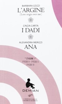 Immagine copertina libro L'argine-I dadi-Ana