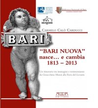 Immagine copertina libro «Bari nuova» nasce... e cambia 1813-2013