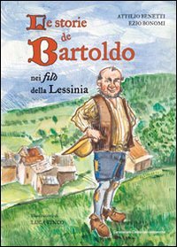 Immagine copertina libro Le storie de Bartolo. Nei filò della Lessinia