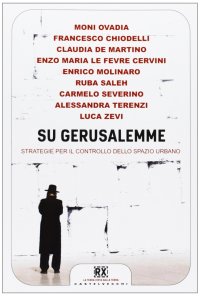 Immagine copertina libro Su Gerusalemme. Strategie per il controllo dello spazio urbano