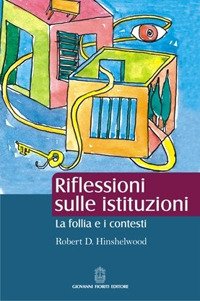 Immagine copertina libro Riflessioni sulle istituzioni. La follia e i contesti
