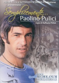Immagine copertina libro Semplicemente Paolino Pulici. DVD