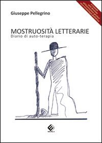 Immagine copertina libro Mostruosità letterarie. Diari di auto-terapia