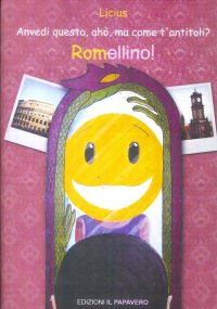 Immagine copertina libro Anvedi questo, ahò, ma come t'antitoli? Romellino!