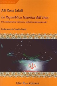 Immagine copertina libro La repubblica islamica dell'Iran. Tra ordinamento interno e politica internazionale